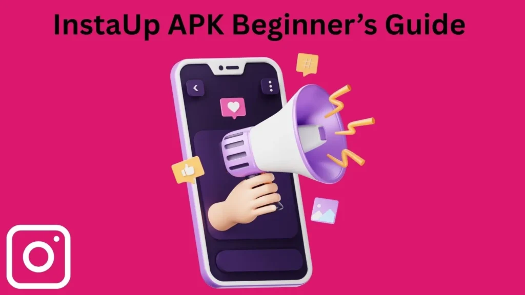 InstaUp APK Beginner’s Guide banner image for Instagram follower growth blog